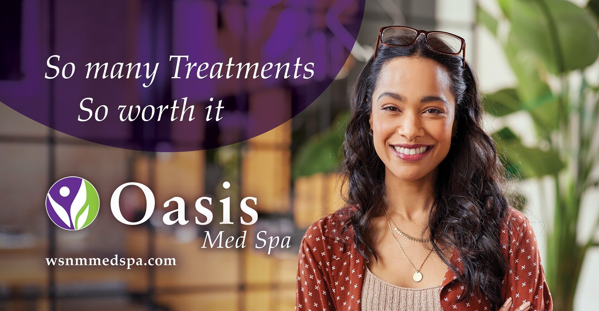 Oasis Med Spa - So many treatments